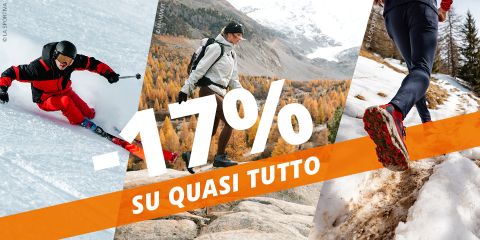 Un trittico che mostra uno sciatore, un escursionista in un paesaggio montano e una persona che cammina su un sentiero innevato, con un testo sovrapposto che recita: "-17% SU QUASI TUTTO".